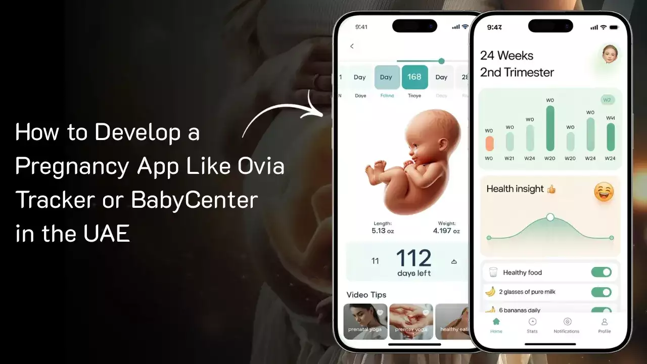 Develop a Pregnancy App Like Ovia Pregnancy Tracker or BabyCenter in the UAE